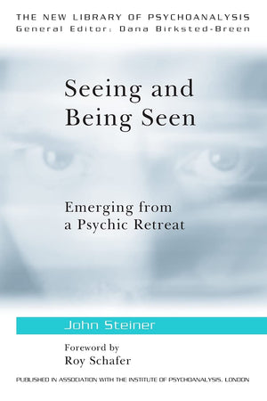 Seeing and Being Seen (The New Library of Psychoanalysis),Used