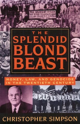 The Splendid Blond Beast: Money, Law and Genocide in the Twentieth Century,Used