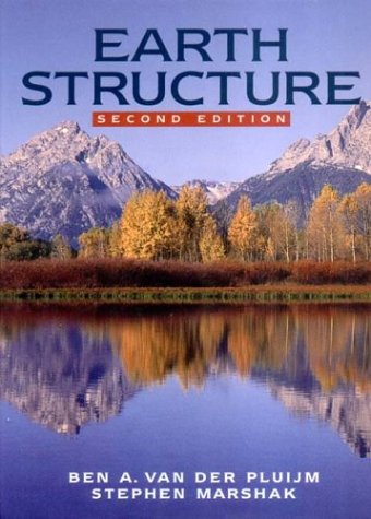 Earth Structure: An Introduction to Structural Geology and Tectonics,Used