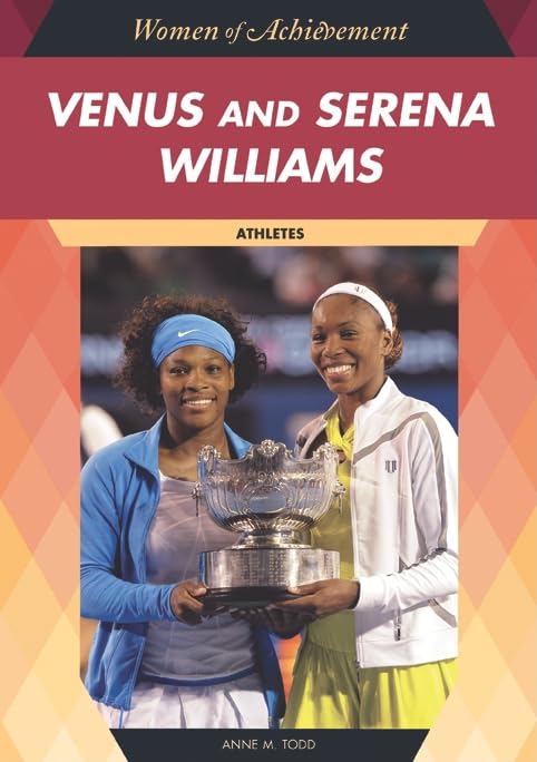 Venus and Serena Williams: Athletes (Women of Achievement (Hardcover)),Used
