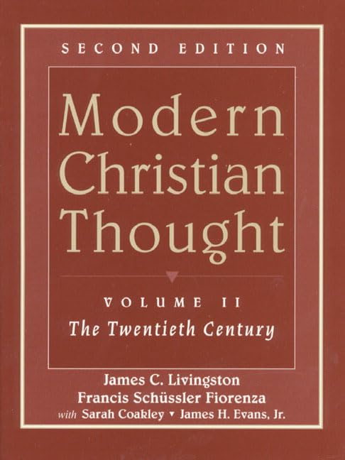 Modern Christian Thought, Volume II: The Twentieth Century (2nd Edition),Used