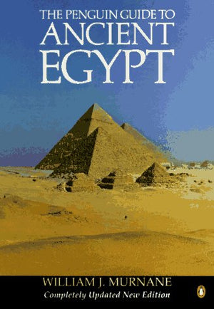 Guide To Ancient Egypt, The Penguin: Revised Edition,New