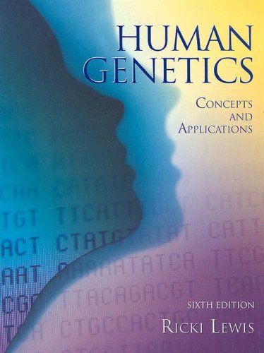 Human Genetics: Concepts and Applications,Used