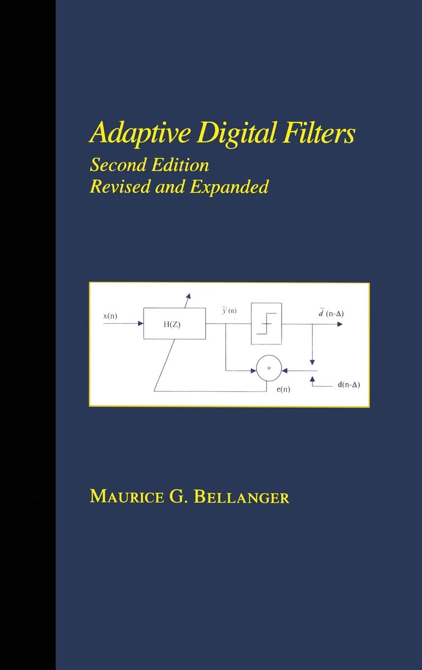 Adaptive Digital Filters: Second Edition, Revised And Expanded (Signal Processing And Communications),Used