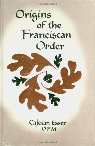 Origins Of The Franciscan Order-used
