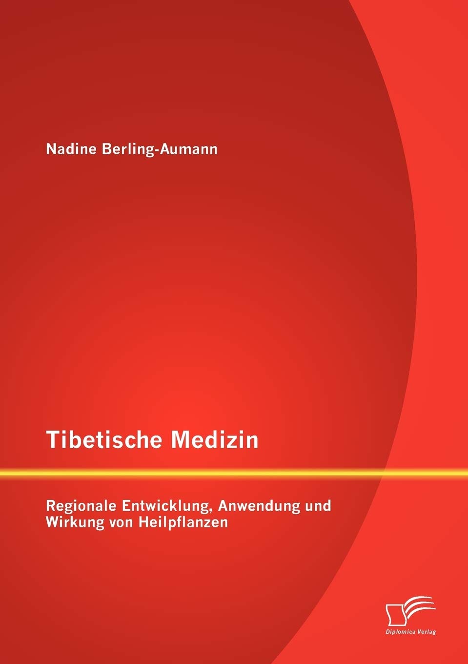Tibetische Medizin: Regionale Entwicklung, Anwendung und Wirkung von Heilpflanzen (German Edition),Used