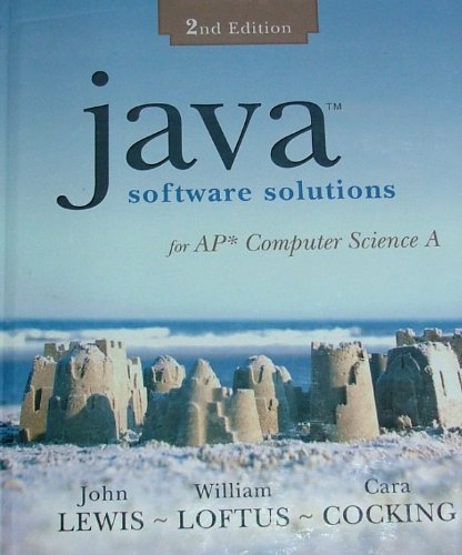 Java Software Solutions: For AP Computer Science A,New