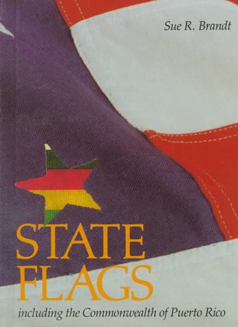State Flags: Including the Commonwealth of Puerto Rico (First Book),Used