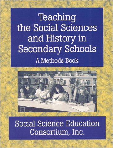Teaching the Social Sciences and History in Secondary Schools : A Methods Book,New