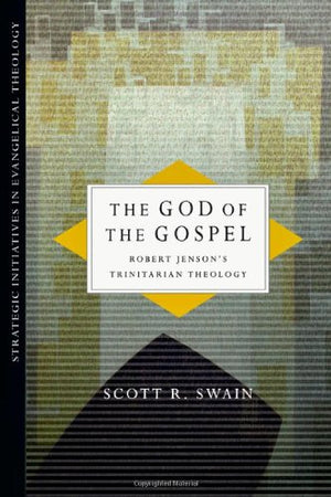 The God of the Gospel: Robert Jenson's Trinitarian Theology (Strategic Initiatives in Evangelical Theology),Used