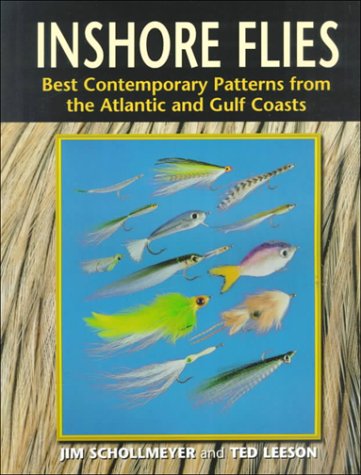 Inshore Flies: Best Contemporary Patterns From The Atlantic And Gulf Coasts,Used