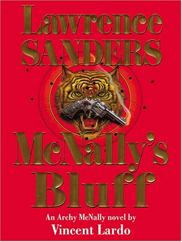 Lawrence Sanders McNally's Bluff: An Archy Mcnally Novel,New