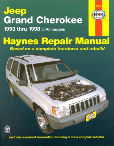Jeep Grand Cherokee Automotive Repair Manual: All Jeep Grand Cherokee Models 1993 Through 1998 (Haynes Automotive Repair Manual ,New