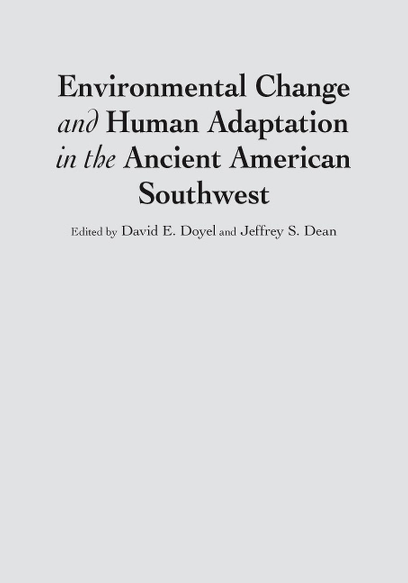 Environmental Change And Human Adaptation In The Ancient American Southwest,Used