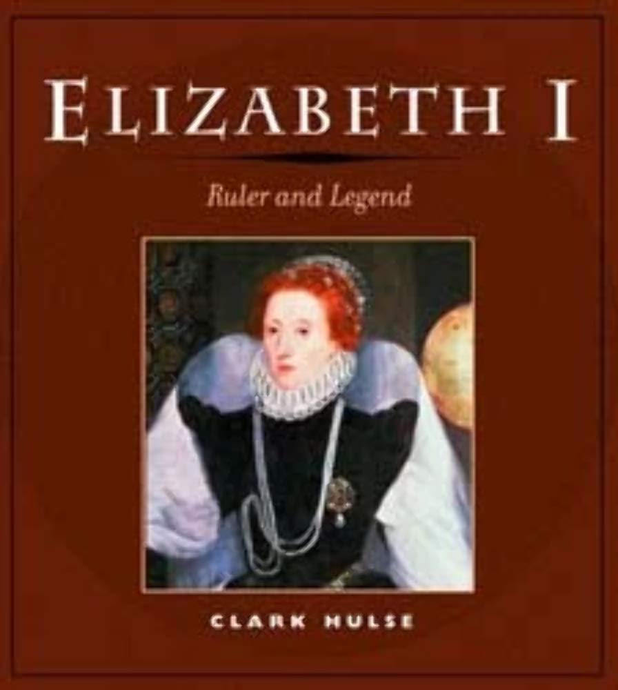 Elizabeth I: Ruler And Legend,Used