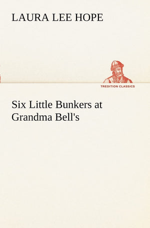Six Little Bunkers at Grandma Bell's,Used