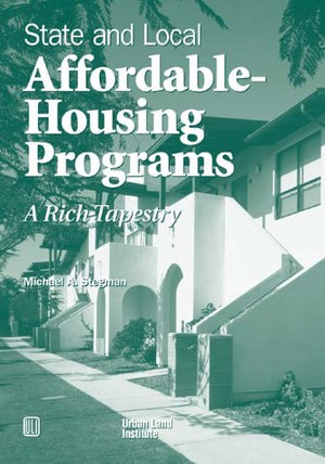 State and Local AffordableHousing Programs: A Rich Tapestry,Used