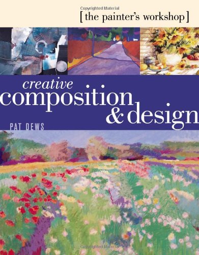 The Painter's Workshop: Creative Composition & Design,Used