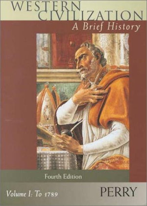 Western Civilization : A Brief History  Volume I to 1789,Used