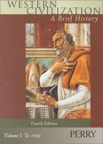Western Civilization : A Brief History  Volume I to 1789,Used