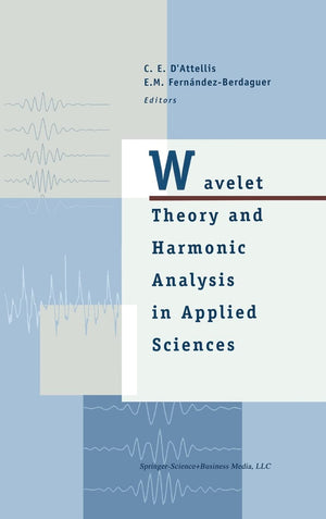 Wavelet Theory And Harmonic Analysis In Applied Sciences (Applied And Numerical Harmonic Analysis),Used