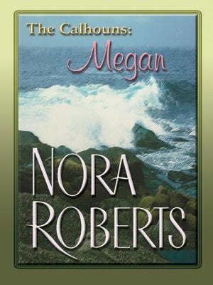 The Calhouns: Megan  Megan's Mate,Used