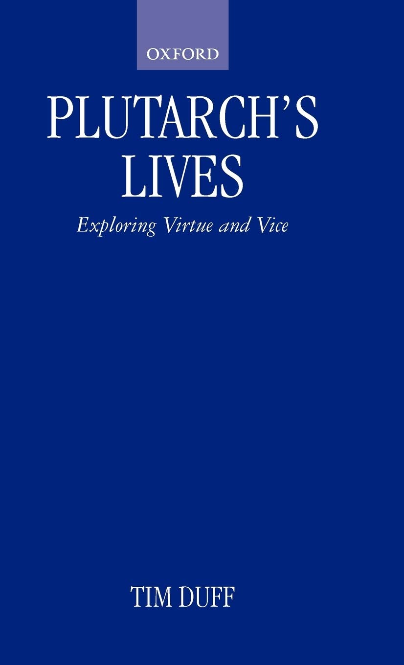Plutarch's Lives: Exploring Virtue and Vice,Used