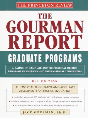 Princeton Review: Gourman Report of Graduate Programs, 8th Edition: A Rating of Graduate and Professional Programs in American a,Used