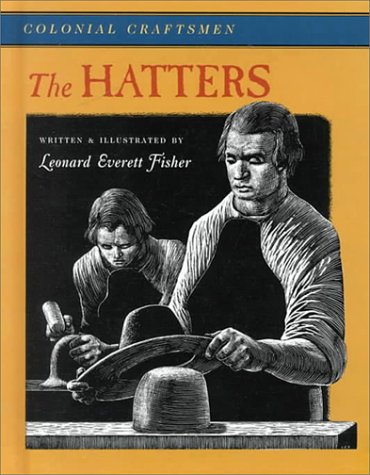 The Hatters (Colonial Craftsmen, 4),Used