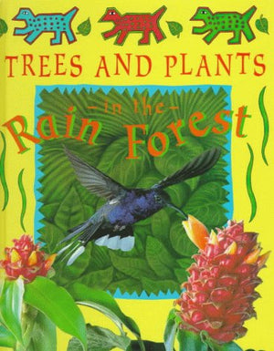 Trees and Plants in the Rain Forest (Deep in the Rain Forest),Used