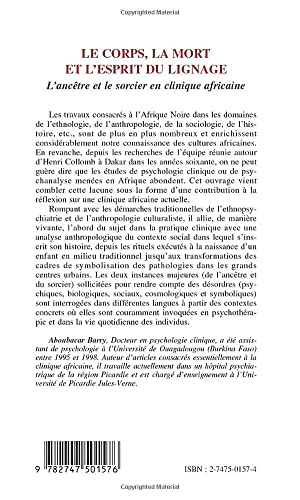 LE CORPS, LA MORT ET L'ESPRIT DU LIGNAGE: L'anctre et le sorcier en clinique africaine (French Edition),Used
