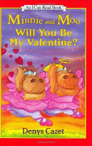 Minnie and Moo: Will You Be My Valentine? (I Can Read Book 3),Used