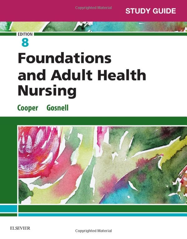Study Guide For Foundations And Adult Health Nursing