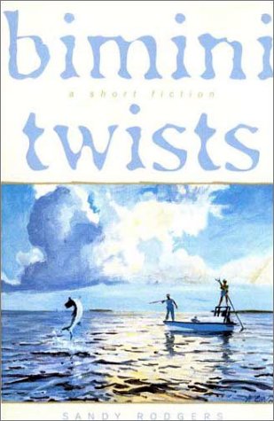 Bimini Twists: A Short Fiction,Used