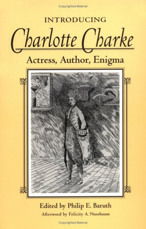 Introducing Charlotte Charke: Actress, Author, Enigma,Used