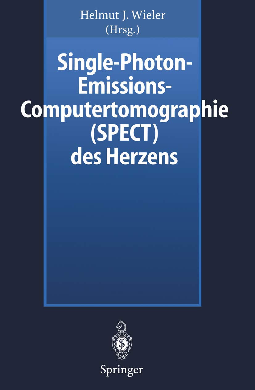 SinglePhotonEmissionsComputertomographie (SPECT) des Herzens (German Edition),Used