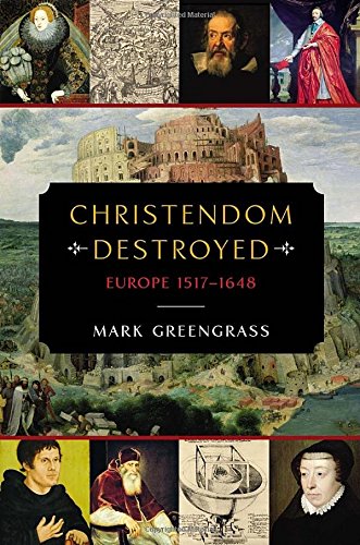 Christendom Destroyed: Europe 15171648 (The Penguin History Of Europe)-used
