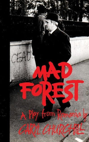 Mad Forest: A Play from Romania,Used