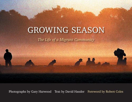 Growing Season: The Life Of A Migrant Community,Used
