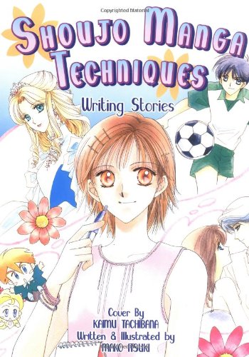 Shoujo Manga Techniques: Writing Stories,Used