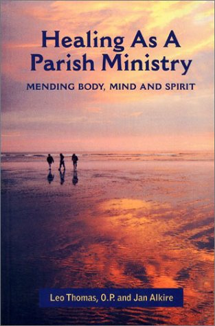 Healing As A Parish Ministry,New