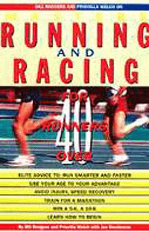 Bill Rodgers and Priscilla Welch on Master's Running and Racing,Used