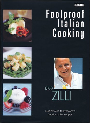 Foolproof Italian Cooking: Step by Step to Everyone's Favorite Italian Recipes,Used