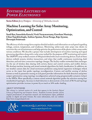 Machine Learning For Solar Array Monitoring, Optimization, And Control (Synthesis Lectures On Engineering, Science, And Technolo
