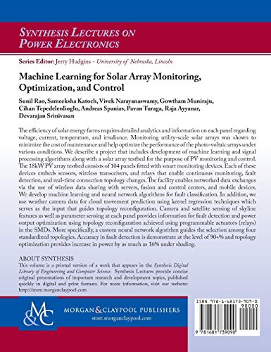 Machine Learning For Solar Array Monitoring, Optimization, And Control (Synthesis Lectures On Engineering, Science, And Technolo