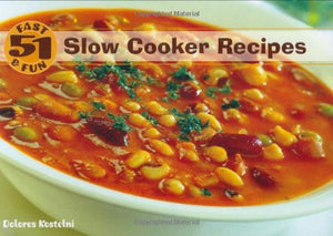 51 Fast And Fun Slow Cooker Recipes,Used