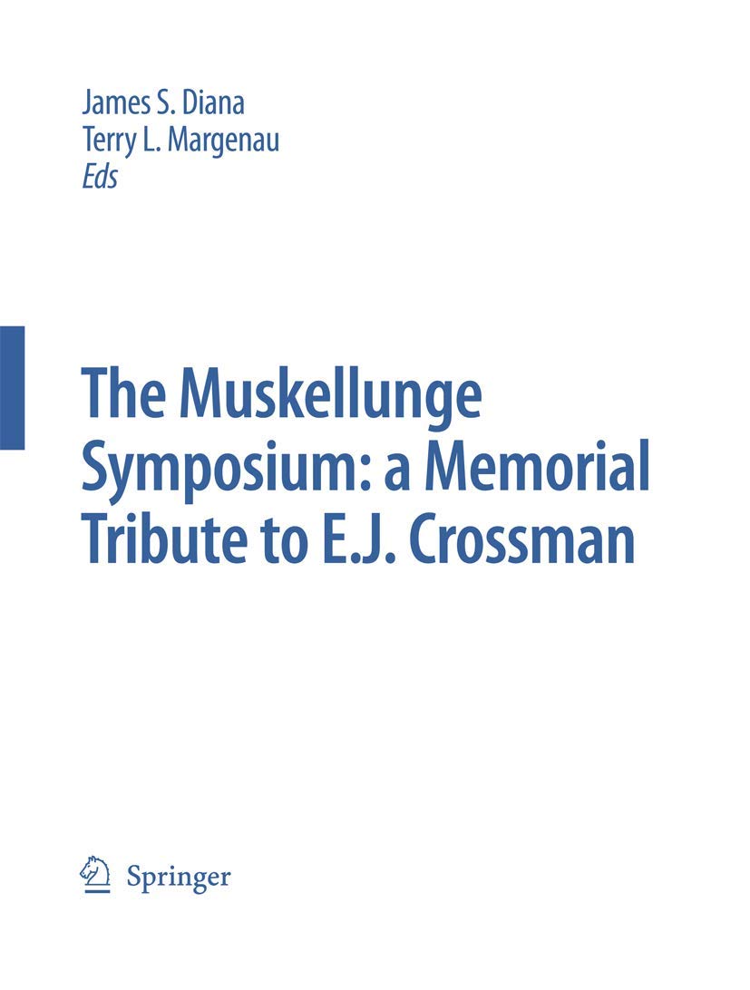 The Muskellunge Symposium: A Memorial Tribute to E.J. Crossman (Developments in Environmental Biology of Fishes, 26),Used