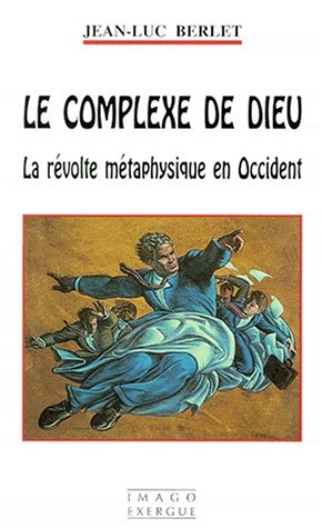 LE COMPLEXE DE DIEU,Used