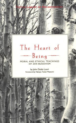 The Heart of Being: Moral and Ethical Teachings of Zen Buddhism (Tuttle Library of Enlightenment),Used