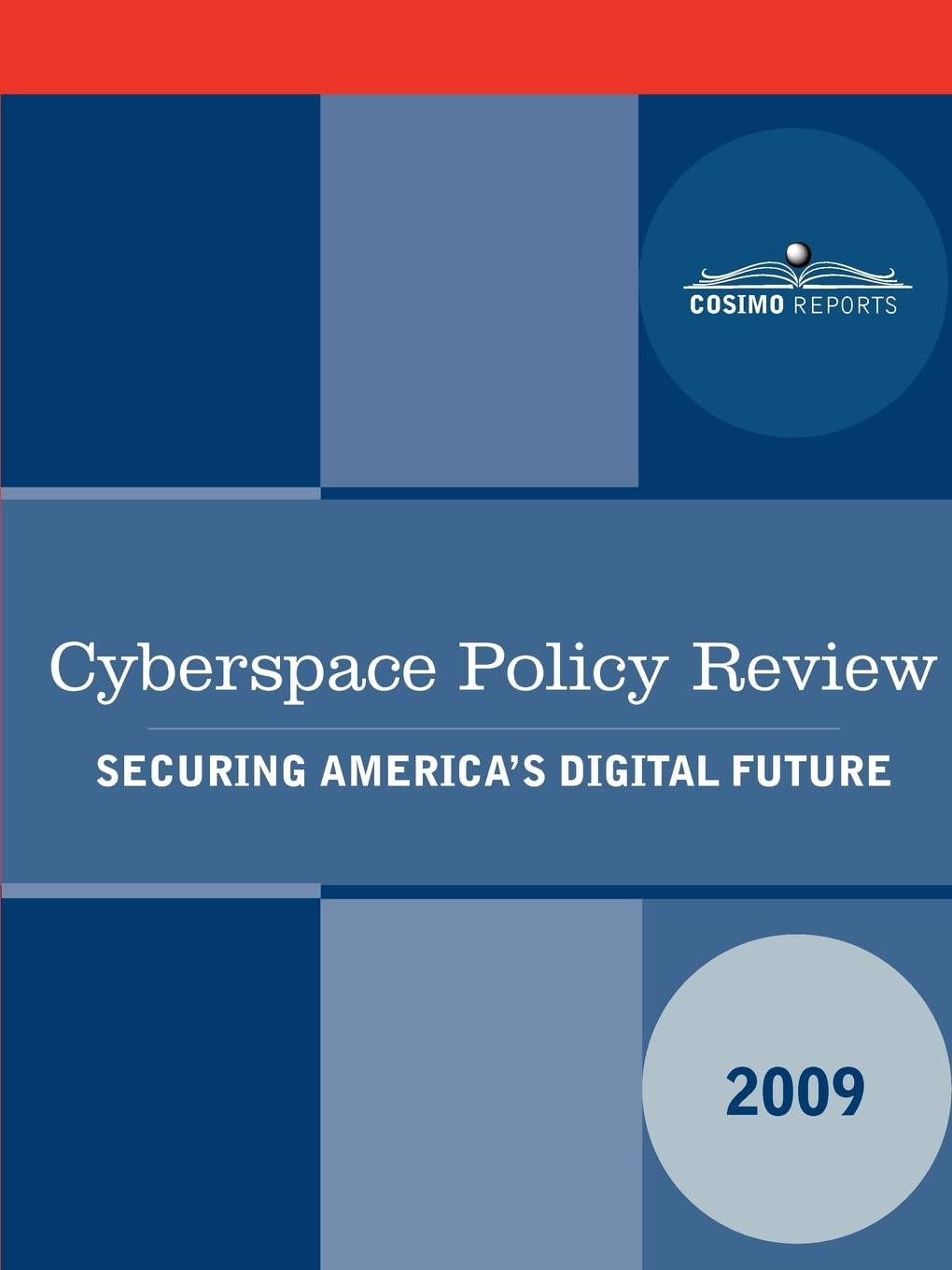 Cyberspace Policy Review: Securing America's Digital Future,Used